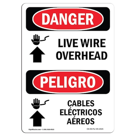 Signmission Safety Sign, OSHA Danger, 10" Height, Rigid Plastic, Live Wire Overhead Bilingual Spanish OS-DS-P-710-VS-1426